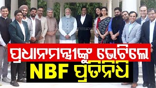 OTV MD Jagi Mangat Panda Along With NBF Delegation Meets PM Narendra Modi in New Delhi