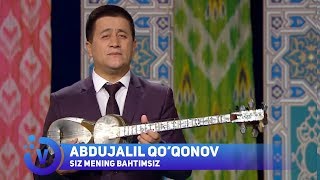 Abdujalil Qo'qonov - Siz mening bahtimsiz | Абдужалил Куконов - Сиз менинг бахтимсиз