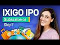 Ixigo IPO Review | Should you apply?