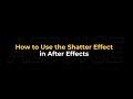 How to Use the Shatter Effect in After Effects – AEJuice Tutorials