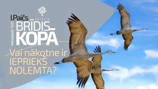 Brīdis kopā (04.11.2024) – VAI NĀKOTNE IR IEPRIEKŠ NOLEMTA?