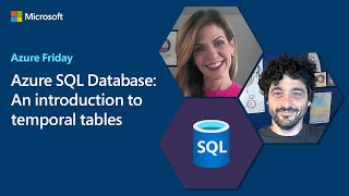 Azure SQL Database: An introduction to temporal tables | Azure Friday
