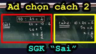 TTV: 10 : 2x | Ad chọn cách 2 | Vấn đề gây tranh cãi | SGK 