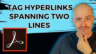 How to Tag a Link That Span Two Lines in Adobe Acrobat Pro DC