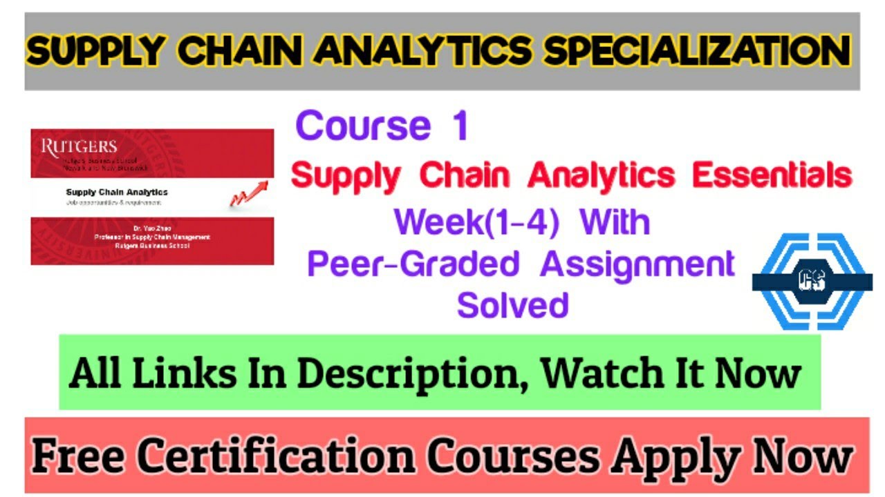 Supply Chain Analytics Essentials - Coursera, Week (1-4) All Quiz ...