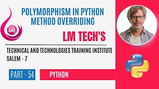 POLYMORPHISM IN PYTHON | METHOD OVERLOADING |PYTHON FULL EXPLANATION IN TAMIL | PART - 54 |LM TECH'S