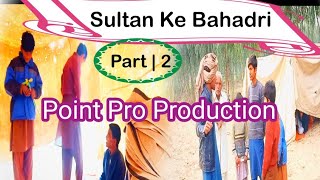 New drama  sultan ke bahadri top pakistani drama  | Point Pro