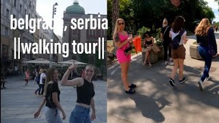 Belgrade, Serbia||walking Tour||