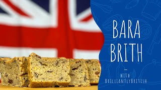 Ep.53 Bara Brith - the forgotten Welsh speckled tea bread