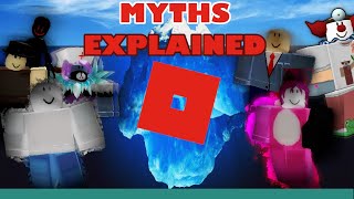 The ROBLOX MYTH ICEBERG Explained!