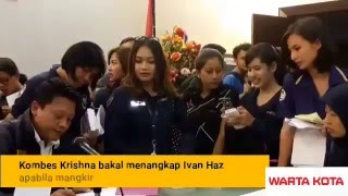 Kombes Krishna Bakal Ringkus Anggota DPR RI Ivan Haz Bila Mangkir Lagi