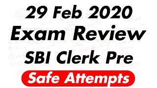 29 Feb SBI CLERK PRE 2020 Exam Review/Analysis | Safe Attempts