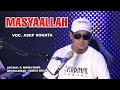 MASYAALLAH (H. Rhoma Irama)_ ASEP SONATA