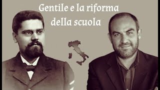 Gentile: il pensiero pedagogico e la riforma della scuola