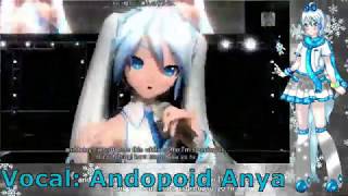 【Andopoid Anya】The Snow White Princess Is...【VOCALOID4 Fanloid】