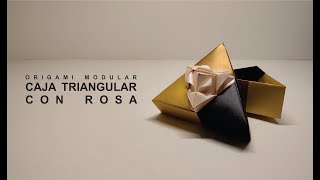 ORIGAMI  MODULAR  “CAJA  TRIANGULAR CON  ROSA” Triangular Box with rose by Tomoko  Fuse, 三角箱