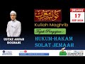 KULIAH MAGHRIB - USTAZ ARFAH HOSNANI | 17HB SEPT 2024 / 14 RABIUL AWAL 1446