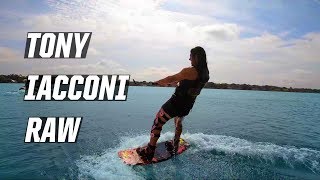 TONY IACCONI RAW - WAKEBOARDING - BOAT