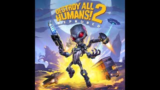 粵/國/Eng 肺人陪你GAME 毀滅全人類! 2 - 從頭再探 Destroy All Humans! 2 - Reprobed