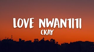 CKay - Love Nwantiti (Lyrics)