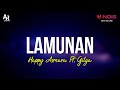 Lamunan - Happy Asmara Ft. Gilga Sahid (LIRIK)