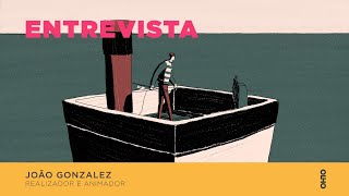 João Gonzalez - Realizador e Animador - Entrevista 07