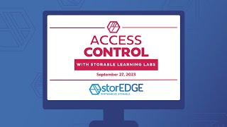 Storable Learning Lab - Access Control - storEDGE Session