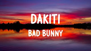 Bad Bunny - Dakiti (LETRAS)