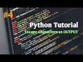 #4 Beginner to Advance Python Tutorial | Python tutorial | Escape Sequences characters as Output