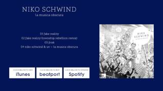 Niko Schwind - Fake Reality (Township Rebellion Remix) [Stil vor Talent]