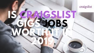 Is Craigslist worth it for Gig Jobs in 2019 #gigeconomy