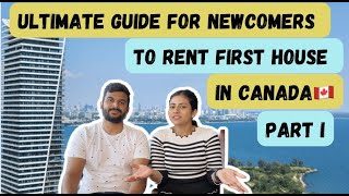 How to Rent Your First House in Canada as a Newcomer | Part 1 | Step-By-Step Guide | Things To Know