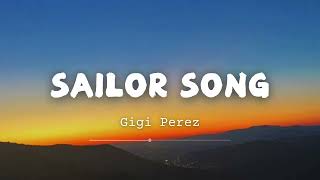 Gigi Perez - Sailor Song (Lyrics)