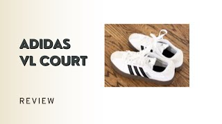 Adidas VL Court 3.0 Sneaker Review