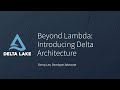 Beyond Lambda: Introducing Delta Architecture