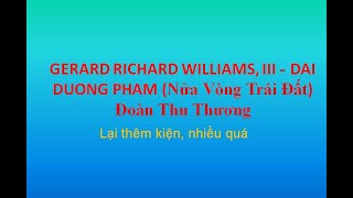 GERARD RICHARD WILLIAMS, III kiện DAI DUONG PHAM (Nửa Vòng Trái Đất), Đoàn Thu Thương...