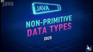 Day5 - Non-Primitive Data Types in Java | Arrays, Strings, and Objects Explained!