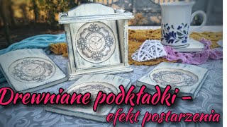 Postarzane drewniane podkładki