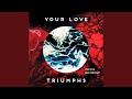 Your Love Triumphs (Romans V III) (feat. Moises Felipe) (Live)