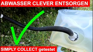 ABWASSER clever entsorgen OHNE Verlassen des Stellplatzes! Simply Collect getestet!