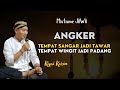 Tempat SANGAR jadi TAWAR, Tempat WINGIT jadi PADANG