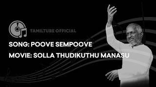 Poove Sempoove High Quality Audio Song | Solla Thudikuthu Manasu | Ilayaraja