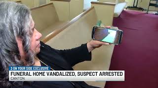 Canton funeral home vandalized, suspect charged
