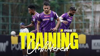 Training Unfiltered 22 | Kochi | ISL 2024-25