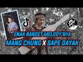 DJ MANG CHUNG X SAPE DAYAK X PANTUN MANTAN