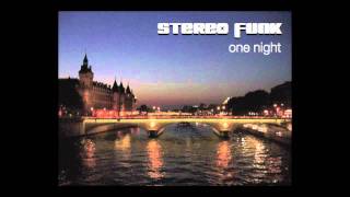 Stereo Funk - One Night (Original Mix)