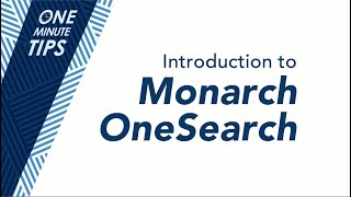 Monarch OneSearch: A One-Minute Introduction