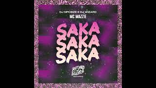 MC Mazzie, MC RD, DJ Wizard, DJ npcsize -  Saka Saka Saka Phonk