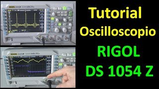 0459: Tutorial oscilloscopio - RIGOL DS1054Z