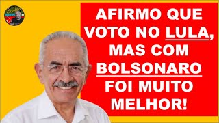 EX-PREFEITO DE PAULISTA-PE, AFIRMA QUE VOTA EM LULA MAS QUE O GOVERNO BOLSONARO FOI MUITO MELHOR!